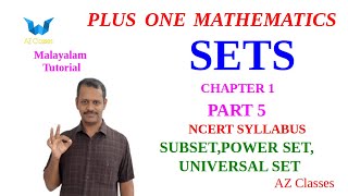 SetsClass 11 MathsChapter 1Part 5MalayalamSUBSETPOWER SETUNIVERSAL SETAZ Classes [upl. by Anihtyc]