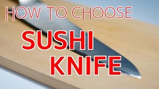 How to Choose Your First Knife【Sushi Chef Eye View】 [upl. by Aerdnael]