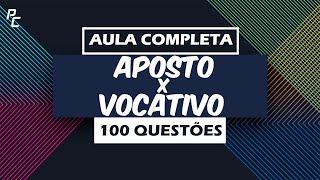 Aposto x Vocativo  Aula Completa [upl. by Teddman]