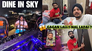 Gagan lally Te Meri Dubai Vich Ladai  DINE IN SKY VLOG  Bhana Sidhu Veera [upl. by Elleryt]