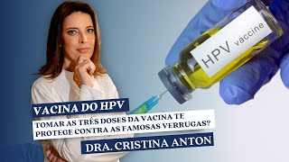 Vacina do HPV tomar as três doses da vacina te protege contra as famosas verrugas  Dra Cristina [upl. by Caasi188]