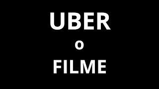 Uber o filme [upl. by Ianteen]