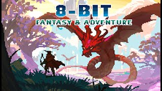 8Bit Fantasy amp Adventure Music [upl. by Adamo577]