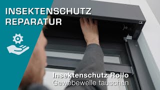 Gewebewelle tauschen Aus und Einbau von Insektenschutz Rollo von Schlotterer [upl. by Ahsemac424]