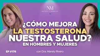 ¿Cómo MEJORA la TESTOSTERONA nuestra SALUD En hombres y mujeres con Dra Marely y Nathaly Ep178 [upl. by Ennaeirrac]