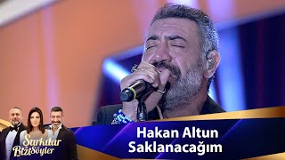 Hakan Altun  Saklanacağım [upl. by Ettenuahs832]