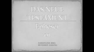 Epheser 1  Elberfelder Bibel [upl. by Kimmy845]