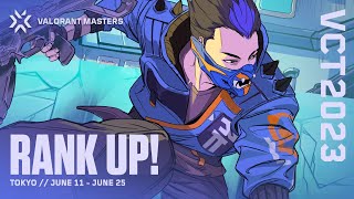 RANK UP  2023 VALORANT Masters Tokyo  Event Trailer [upl. by Eelyac]