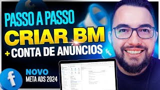 Os segredos para criar uma BM e CONTA DE ANÃšNCIOS no Facebook Ads 2024 [upl. by Aurilia]