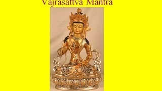 Om Vajra Sattva Hum Vajrasattva Mantra [upl. by Merriott]