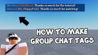 HOW TO MAKE GROUP CHAT TAGS 🛠️ Roblox Studio Tutorial [upl. by Akihsal350]