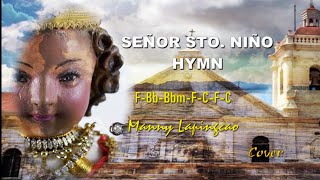 SEÑOR STO NIÑO HYMN cover by Manny Lapingcao Lyrics and Chords [upl. by Rand]