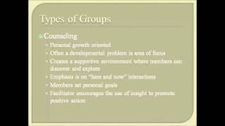 Group Counseling  Types of Groups [upl. by Gine]