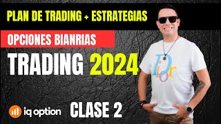 🔥ESTRATEGIAS Opciones BInarias  PLAN DE TRADING 2024 [upl. by Laefar]