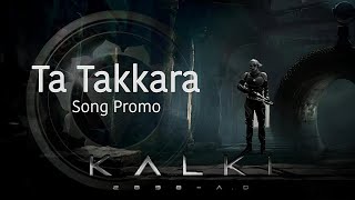 Kalki AD 2898 First Single Ta Takkara Song 🔥 Prabhas  Amitab Bachchan  Kamal Haasan  Fanmade [upl. by Weston]