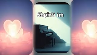 MusicStarAL Shpirti im [upl. by Halle]