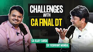 How To Start CACMA Final DT  Podcast With CA Yashvant mangal Sir [upl. by Tanhya]