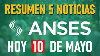 📰 RESUMEN 5️⃣ NOTICIAS ANSES 10524 📅 [upl. by Base]