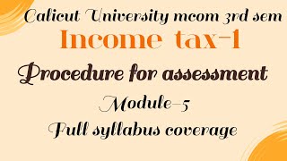 Income tax mcom 3rd sem Calicut University procedure for assessment [upl. by Aretahs]