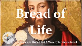 Bread of Life Hope of the World  Catholic Communion Hymn  Bernadette Farrell  Choir with Lyrics [upl. by Nasaj842]