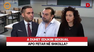 Edukimi seksual krijon debat ne studio quotNuk e lejoj vajzen timequot quotMos dezinformoquot [upl. by Sparhawk]