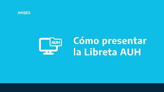 Paso a Paso Cómo hacer la presentación digital de la Libreta de la Asignación Universal [upl. by Aihsemak]