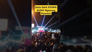 Detik Detik EVONIK AUDIO NGEPRENG Penontonshorts hiburan viral [upl. by Wilburt]