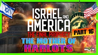 The Mother of Harlots  Revelation 17 and 18  Daniel Fornes  Part 16 [upl. by Whorton465]