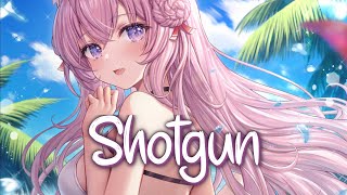 「Nightcore」 Shotgun  George Ezra ♡ Lyrics [upl. by Quillon]