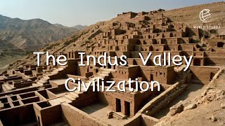 The ONE Thing That Made the Indus Valley Civilization Thrive EP 109  World Stories [upl. by Ayikin]