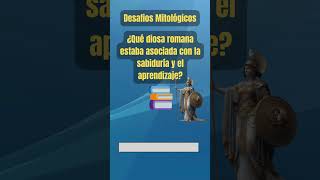 Desafíos Mitológicos¿Qué diosa romana estaba asociada con la sabiduría y el aprendizaje mitología [upl. by Raymonds]