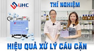 Thí nghiệm hiệu quả xử lý cáu cặn của thiết bị Scale tech [upl. by Bundy]