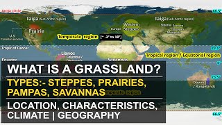 What are Grassland  Types  Temperate amp Tropical  Location Characteristics Climate  Geography [upl. by Chung185]