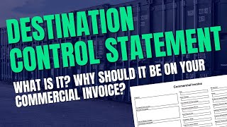 What Is the Destination Control Statement and Why Should It Be on Your Commercial Invoice [upl. by Maletta]