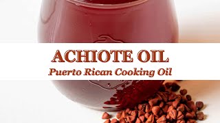 Traditional Puerto Rican Achiote Oil [upl. by Sanburn]