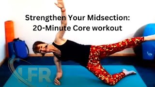 Strengthen Your Midsection 20Minute Core Workout [upl. by Lallage]