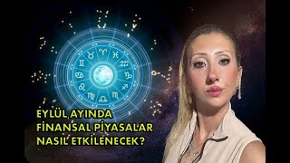 Finansal Piyasalara Kısa Bakış I EYLÜL [upl. by Angie]