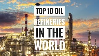 Top 🔟 Biggest Oil Refineries in the World 🏭 [upl. by Ttevy]