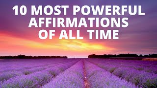 10 Most Powerful Affirmations of All Time  Listen for 21 Days [upl. by Launamme638]