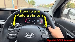 How to use Paddle Shifters in Hyundai Exter Automatic Venue i20 Nexon CVT DCT Explained in details [upl. by Roanna]