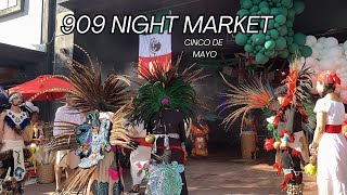 909 NIGHT MARKET Cinco de Mayo edition  Danza Bailes Classic Cars  INLAND EMPIRE [upl. by Ateuqal540]