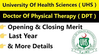 UHS DPT Last Year Merit Opening amp Closing Merit for Doctor of Physical Therapy Admissions [upl. by Marr186]