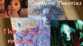 Coraline Theories Part 2  All About The OTHER MOTHER [upl. by Diann504]