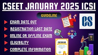 CSEET January 2025 Exam DateOnline or Offline ExamEligibility Registration last date  Complete [upl. by Krissy408]