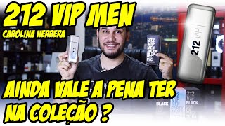 212 VIP MEN  AINDA VALE A PENA INVESTIR NESSE PERFUME NOS DIAS DE HOJE [upl. by Xirdnek]