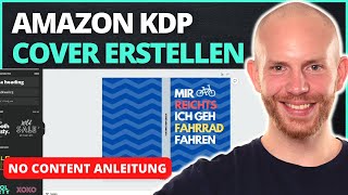 Anleitung Amazon KDP No Content Notizbuch Cover erstellen deutsch [upl. by Nileak643]