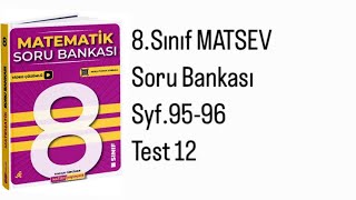 8SINIF MATSEV MATEMATİK S9596 TEST 12 [upl. by Julia671]