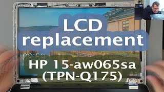 39 Replacing a damaged LCD in an HP 15bs158sa TPN C129 laptop [upl. by Hesper]