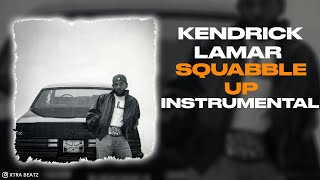 Kendrick Lamar  Squabble Up INSTRUMENTAL [upl. by Groos]