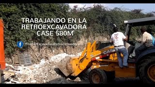 TRABAJANDO EN LA RETROEXCAVADORA CASE 580M [upl. by Dallis127]